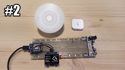 Монитор температуры для умного дома. Часть 2 | Xiaomi Smart Home Gateway 2 | Wemos | ECP8266